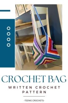 Crochet Bag - Written Crochet Pattern