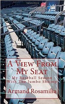 View From My Seat: My Baseball Season With The Jumbo Shrimp