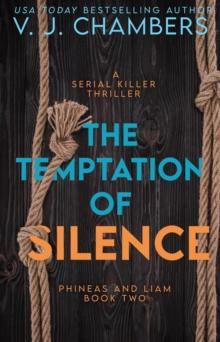 Temptation of Silence: a serial killer thriller