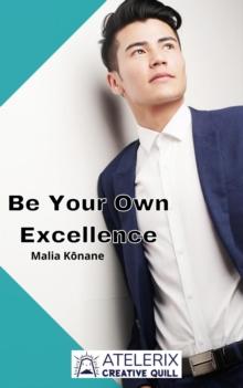 Be Your Own Excellence