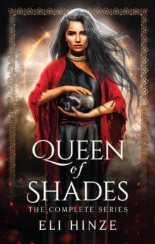 Queen of Shades, the Complete Series