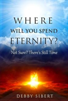 Where Will You Spend Eternity?