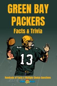 Green Bay Packers Facts & Trivia 100+ Fun Facts and Multiple Choice Questions