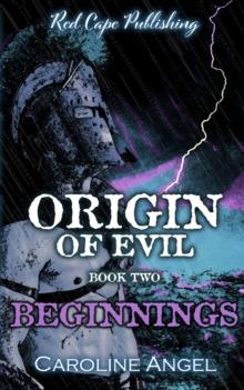 Origin of Evil: Beginnings