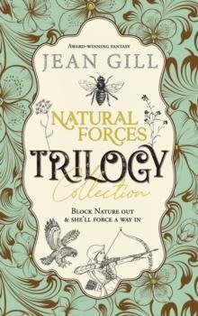 The Natural Forces Trilogy : Epic Fantasy Collection