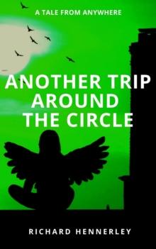 Another Trip Around the Circle : TALES OF ANYWHERE, #2