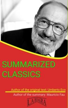 Umberto Eco: Summarized Classics : SUMMARIZED CLASSICS