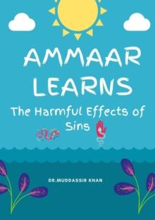 Ammaar Learns The Harmful Effects Of Sins