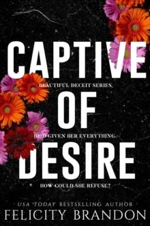 Captive Of Desire : Beautiful Deceit, #2