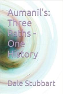 Aumanil's: Three Paths - One History