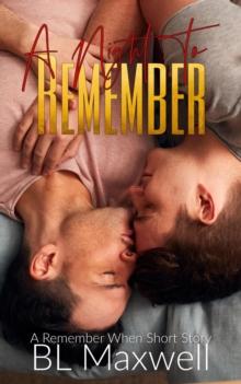 Night To Remember (A Remember When Short Story)