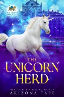 Unicorn Herd : The Griffin Sanctuary, #1