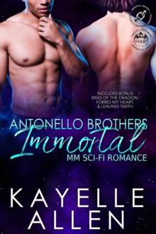 Complete Set Antonello Brothers: Immortal : Antonello Brothers: Immortal, #3