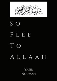 So Flee to Allaah