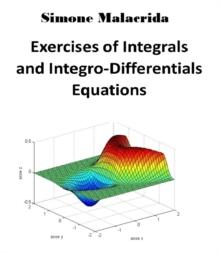 Exercises of Integrals and Integro-Differentials Equations