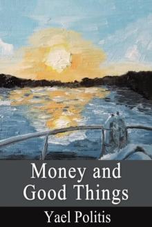 Money and Good Things: Book 5 of the Olivia Series