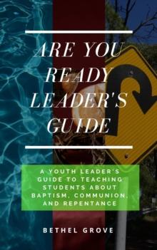 Are You Ready Leader's Guide : Are You Ready (for Christian Teens)