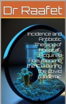 Incidence and Antibiotic Therapy of Hospital-Acquired Pneumonia in the ICU during the covid pandemic