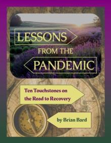 Lessons from the Pandemic: Ten Touchstones on the Road to Recovery