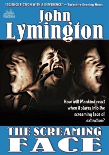 Screaming Face (The John Lymington Scifi/Horror Library #6)