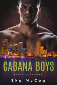 Cabana Boys Book 2 : Cabana Boys, #2