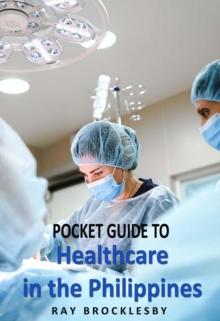 Pocket Guide to Healthcare in the Philippines