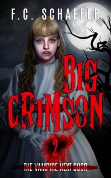 Big Crimson 2: The Vampire Next Door