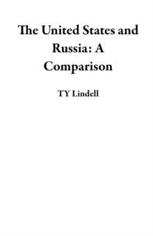 United States and Russia: A Comparison