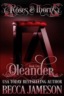 Oleander : Roses and Thorns, #2