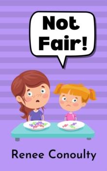 Not Fair! : Picture Books