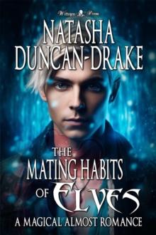 Mating Habits of Elves: A Magical Almost Romance