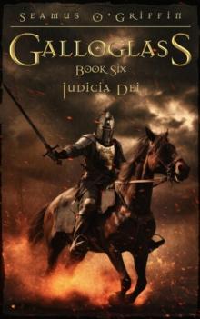 Galloglass Book VI: Judicia Dei