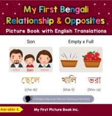 My First Bengali Relationships & Opposites Picture Book with English Translations