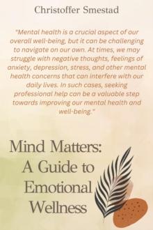 Mind Matters: A Guide to Emotional Wellness