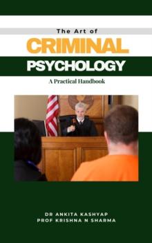 Art of Criminal Psychology: A Practical Handbook