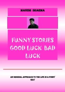 Funny Stories Good Luck Bad Luck