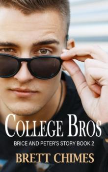 College Bros: Brice and Peter's Story : College Bros, #2