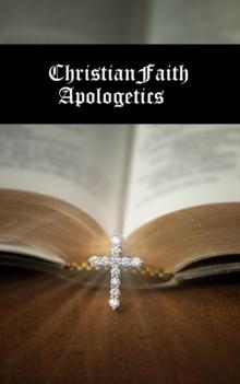 Christian Faith Apologetics