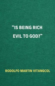 "Is Being Rich Evil to God?"