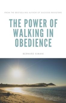 Power of Walking in Obedience