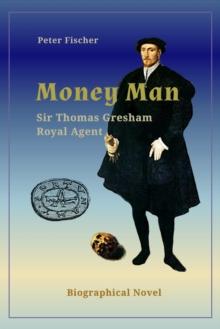 Money Man  Sir Thomas Gresham