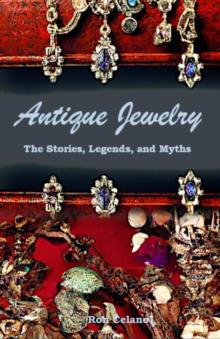 Antique Jewelry: The Stories, Legends, and Myths