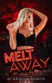 Melt Away