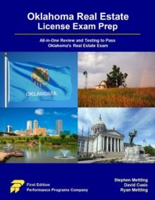 Oklahoma Real Estate License Exam Prep: All-In-One Review and Testing to Pass Oklahoma's Real Estate Exam