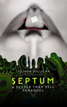 Septum: A Deeper Than Hell Paraquel