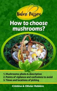 How to Choose Mushrooms? : Nature Passion