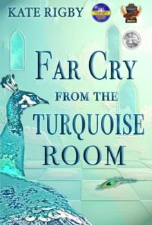 Far Cry From The Turquoise Room : Hassan and Leila, #2