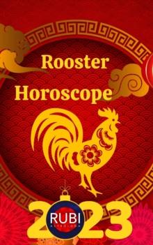 Rooster Horoscope 2023