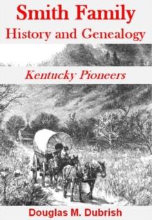 Smith Family History and Genealogy: Kentucky Pioneers