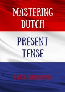 Mastering Dutch Present Tense